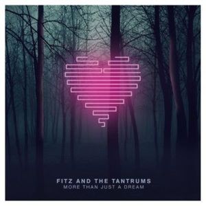 Fitz and the Tantrum: More than Just A Dream Album